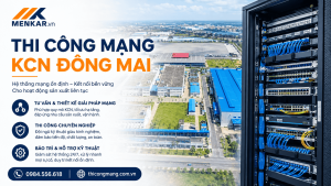 thi-cong-mang-kcn-dong-mai