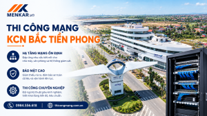 thi-cong-mang-kcn-bac-tien-phong